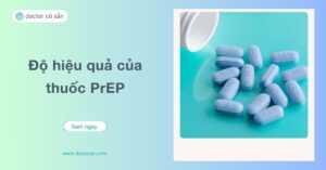 Thuốc PrEP là phương pháp điều trị khẩn cấp cho HIV được chỉ định sử dụng sau khi một người có tiếp xúc với virus