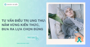 Tư vấn điều trị ung thư