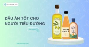 Dầu ăn cho người tiểu đường