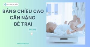 Bảng chiều cao cân nặng bé trai, bé gái chuẩn WHO và cách tính