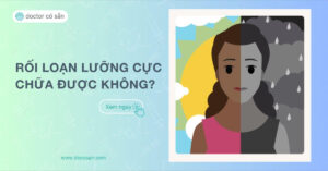 Bệnh rối loạn lưỡng cực có chữa được không Phương pháp điều trị