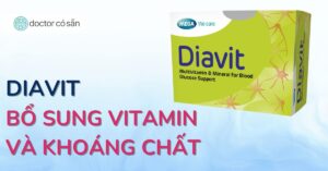 Diavit giúp bổ sung vitamin và khoáng chất thiếu hụt