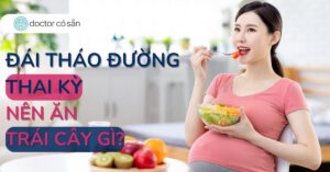 Trái cây là một phần không thể thiếu trong chế độ ăn uống của bà bầu