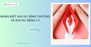 4 cách nhận biết khí hư bình thường và khi hư bệnh lý dễ dàng