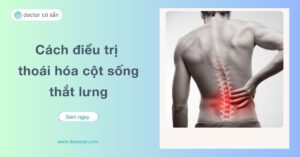 Thoái hóa cột sống thắt lưng là tình trạng bệnh lý thường gặp ở nhiều đối tượng, nhất là những người lớn tuổi hoặc thường xuyên vận động gây áp lực lên cột sống