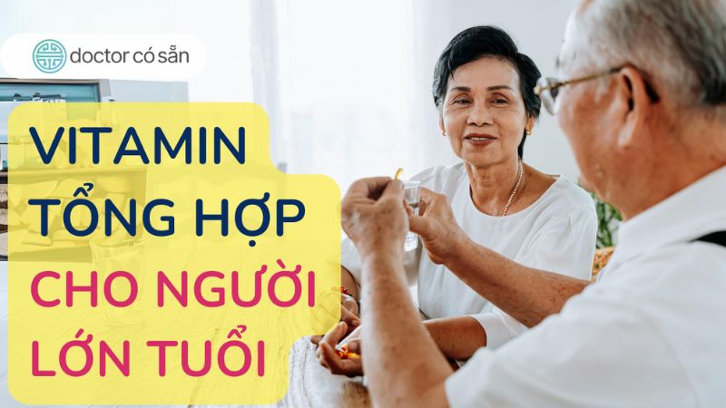 bổ sung vitamin tổng hợp để duy trì sức khỏe, tăng cường sức đề kháng và phòng ngừa bệnh tật