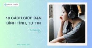 Giải pháp khi căng thẳng 10 cách giúp bạn bình tĩnh, tự tin