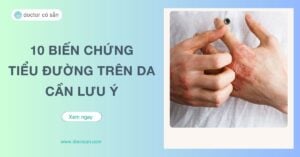 Bệnh tiểu đường không chỉ gây ra các vấn đề về tim mạch, thận và mắt mà còn có thể ảnh hưởng nghiêm trọng đến da, gây ra nhiều biến chứng đáng lo ngại