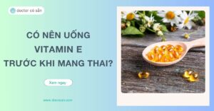 Vitamin E không chỉ là một chất dinh dưỡng thiết yếu mà còn mang lại nhiều lợi ích cho sức khỏe sinh sản và sự phát triển của thai nhi