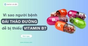 Trong bối cảnh ngày càng nhiều người mắc bệnh đái tháo đường, một vấn đề quan trọng nhưng thường bị bỏ qua là tình trạng thiếu hụt vitamin B