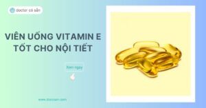 Vitamin E có đóng góp vai trò quan trọng trong việc hình thành và củng cố hệ thống miễn dịch và cân bằng các rối loạn nội tiết trong cơ thể