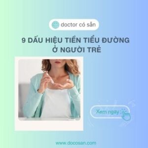 9 Dấu hiệu tiền tiểu đường ở người trẻ không thể bỏ qua