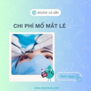 Chi phí mổ mắt lé bao nhiêu tiền? Có an toàn không?