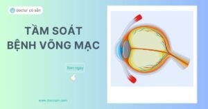 Tầm soát bệnh võng mạc tiểu đường: Vì sao cần thiết?