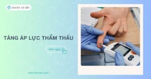 Tăng áp lực thẩm thấu biến chứng nguy hiểm của đái tháo đường